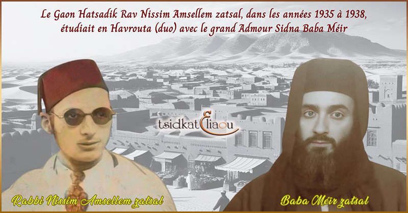 Le Rav Nissim Amsellem zatsal et Sidna Baba Méir